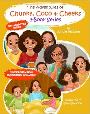 Cover of "The Adventures of Chunky, Coco & Cheeks: 3-Book Series" by Anjule McLean