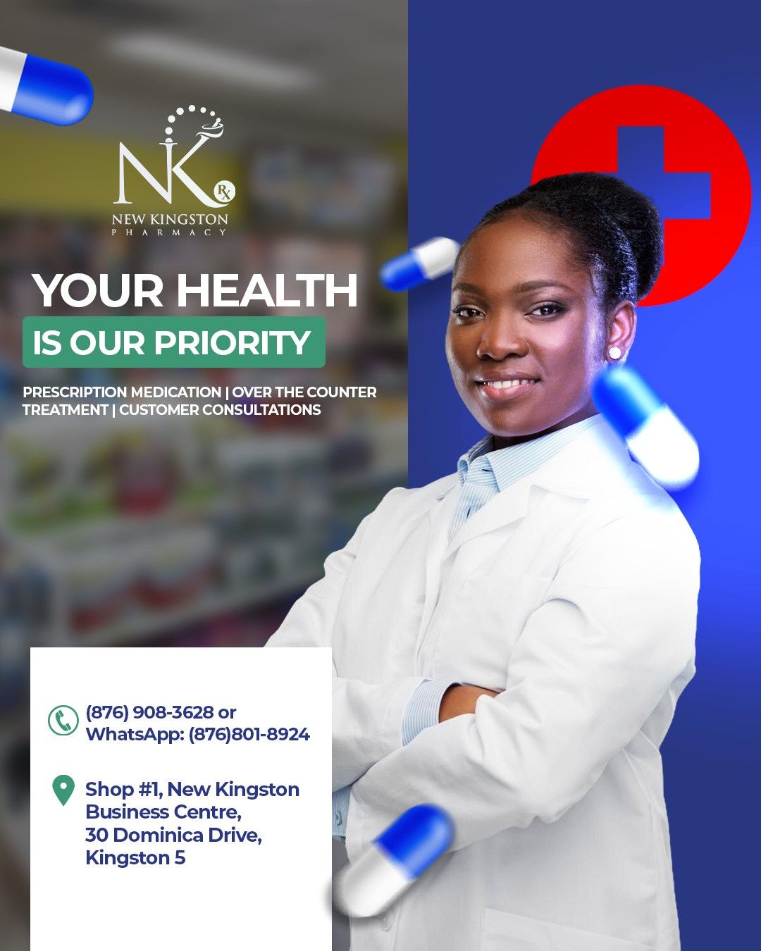 New Kingston Pharmacy pharmacist in a white coat, with text reading "Your health is our priority — prescription medication, over the counter treatment, customer consultations"